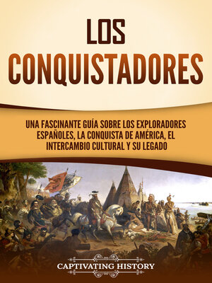 cover image of Los conquistadores